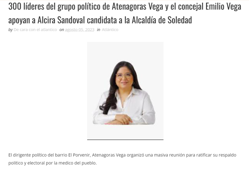 Noticia publicada por el portal de Cara con el Atlántico el 5 de agosto de 2023 cuando se confirmó previo a las elecciones el respaldo de Atenagoras Vega a la actual alcaldesa Alcira Sandoval. El cartel de las becas en soledad