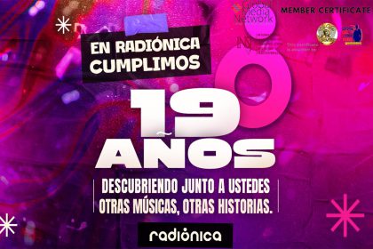 Radiónica cumple 19 años promocionando otra música