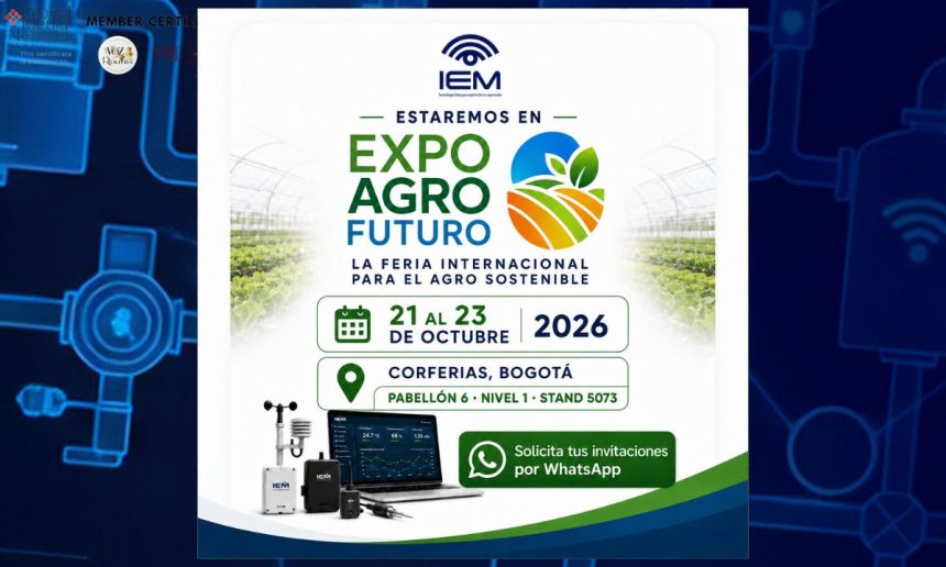 IEM llevará tecnología IoT para el agro a Expo AgroFuturo 2026 en Bogotá